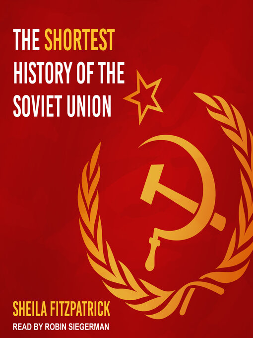 Title details for The Shortest History of the Soviet Union by Sheila Fitzpatrick - Available